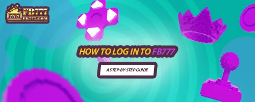 How to Log In to FB777: A Step-by-Step Guide